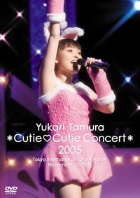 Yukari Tamura *Cutie♡Cutie Concert * 2005 (2005)