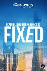 copertina serie tv Incredible+Engineering+Blunders%3A+Fixed 2016