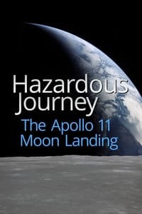 Poster de Hazardous Journey - The Apollo 11 Moon Landing