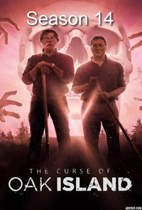 The Curse of Oak Island - Season 14 Episode Guide