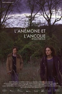 L'anémone et l'ancolie (2016)