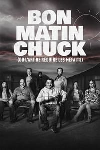 Bon matin Chuck (ou l'art de réduire les méfaits) (2023)