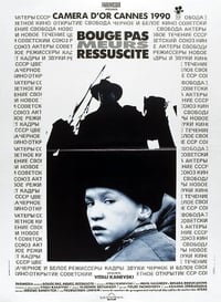 Bouge pas, meurs, ressuscite (1990)