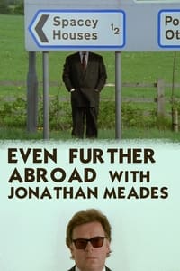 Even Further Abroad With Jonathan Meades (1997)
