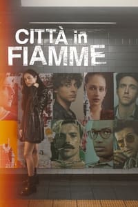 copertina serie tv Citt%C3%A0+in+fiamme 2023