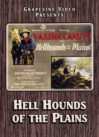 Постер к фильму Hell Hounds of the Plains (1927)
