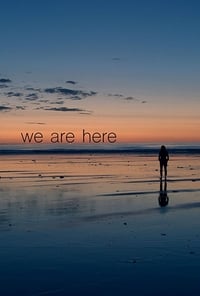 We Are Here - 2018