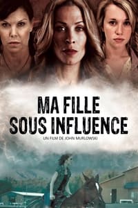 Ma fille sous influence (2014)