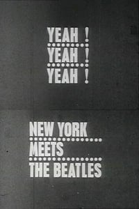 Yeah! Yeah! Yeah! The Beatles in New York - 1964