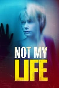 Poster de Not My Life