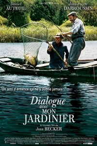 Dialogue avec mon jardinier (2007)