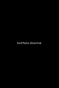 Buffalo Diaries (2008) poster