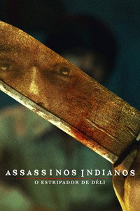 Assassinos Indianos: O Estripador de Déli S01E03