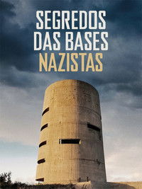Segredos das Bases Nazistas S01E06