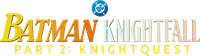 Логотип фильма «Batman: Knightfall, Part 2 - Knightquest» — (1 из 9)