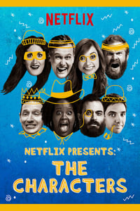 Netflix Presents: The Characters 