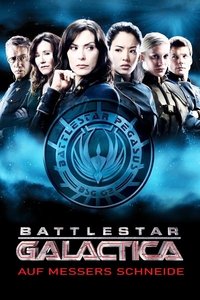 Movieposter Battlestar Galactica: Auf Messers Schneide