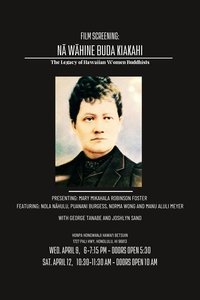 Poster de Nā Wāhine Buda Kiakahi: The Legacy of Hawaiian Women Buddhists