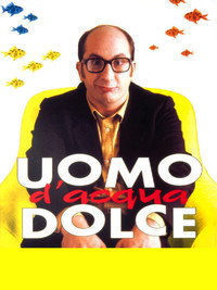 Постер фильма «Uomo d'acqua dolce (1997)» — (1 из 2)