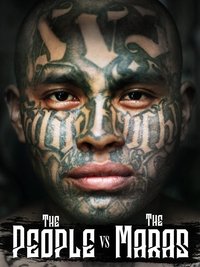 Watch The People Vs. The Maras 123Movies