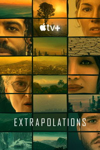 Постер сериала «Экстраполяции (2023)» — (3 из 58)