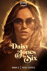 Постер сериала «Дейзи Джонс и The Six (2023)» — (15 из 97)
