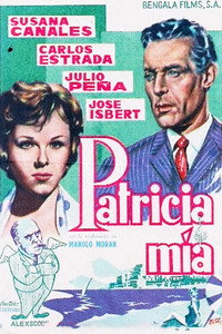 Постер фильма «Patricia mía (1961)» — (2 из 3)