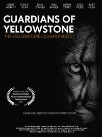 Guardians of Yellowstone: The Yellowstone Cougar Project
