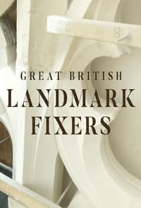 Great British Landmark Fixers (2021)