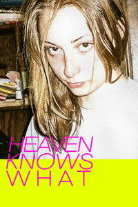 Heaven Knows What