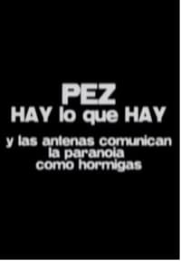 Hay lo que hay - Y las antenas comunican la paranoia como hormigas (2003)