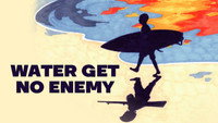 «Water get no enemy (2020)» — обои к фильму #1