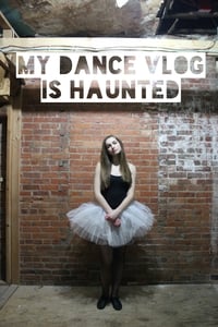 My Dance Vlog Is Haunted - 2016