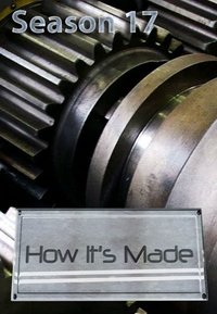 How It's Made S17E09