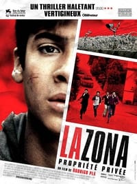 La Zona, propriété privée (2007)