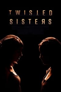 tv show poster Twisted+Sisters 2018