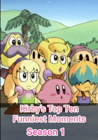 Kirby's Top Ten Funniest Moments - Season 1 Episode Guide