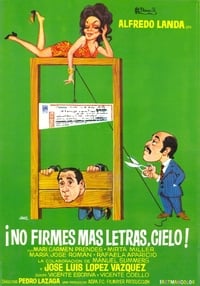 ¡No firmes más letras, cielo! (1972)