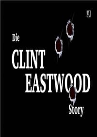 Poster de Die Clint Eastwood Story