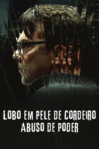 Lobo em Pele de Cordeiro Abuso de Poder S01E06