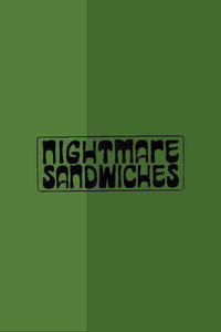 Nightmare Sandwiches - 1996 Nightmare Sandwiches - 1996