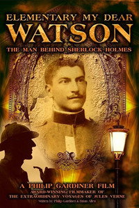 Постер фильма «Elementary My Dear Watson: The Man Behind Sherlock Holmes (2009)» — (2 из 2)