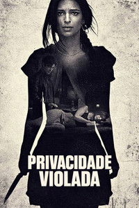 Imagem do Filme Privacidade Violada