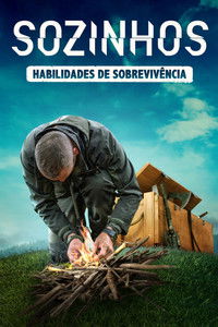 Sozinhos Habilidades de Sobrevivencia S01E12