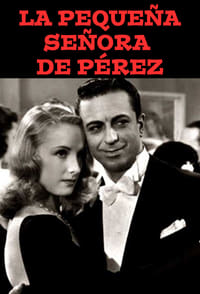 La pequeña señora de Pérez (1944)