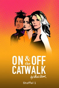 On & Off the Catwalk - by Heidi Klum - Season 1 Episode Guide