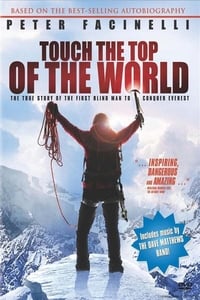 Touch the Top of the World (2006)