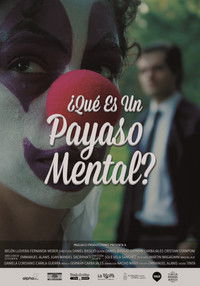 Imagem do Filme ¿Qué es un Payaso Mental?