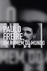 Paulo Freire: Um Homem do Mundo (2020)