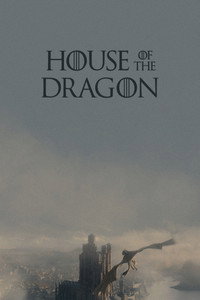 Постер сериала «Дом, который построили Драконы (2022)» — (30 из 268)